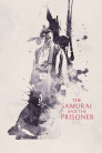 The Samurai and the Prisoner